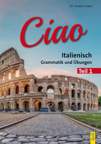 Ciao 1 – Italienisch für das 1. Lernjahr