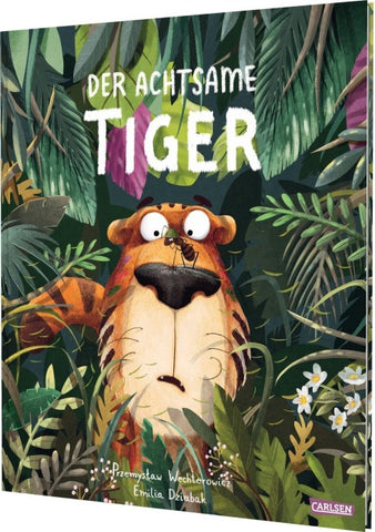 Der achtsame Tiger: Der achtsame Tiger