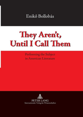 They Aren’t, Until I Call Them