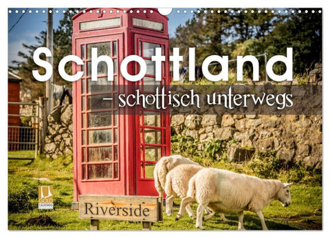 Schottland – schottisch unterwegs (Wandkalender 2026 DIN A3 quer), CALVENDO Monatskalender