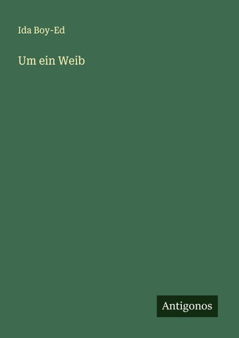 Um ein Weib