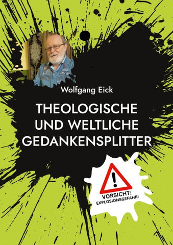 Theologische und weltliche Gedankensplitter