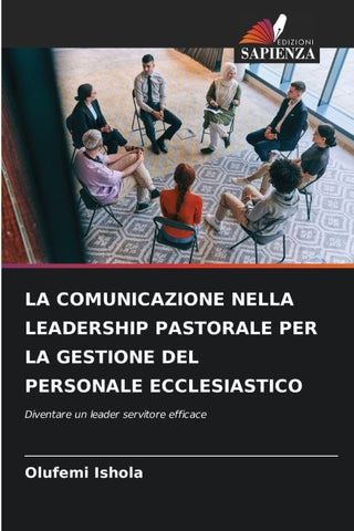 LA COMUNICAZIONE NELLA LEADERSHIP PASTORALE PER LA GESTIONE DEL PERSONALE ECCLESIASTICO