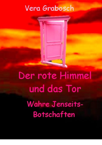 Der rote Himmel und das Tor