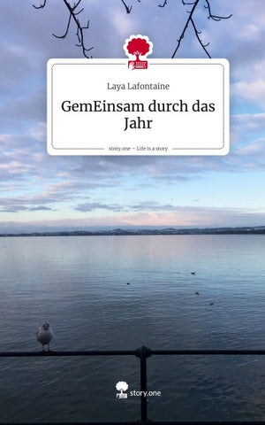 GemEinsam durch das Jahr. Life is a Story - story.one