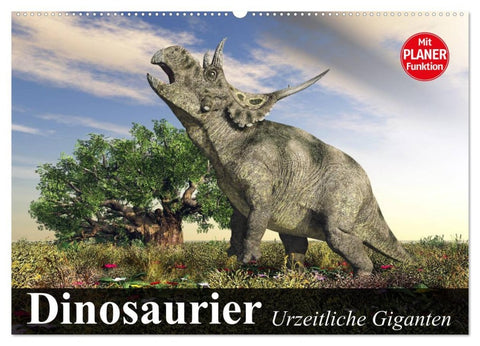 Dinosaurier. Urzeitliche Giganten (Wandkalender 2026 DIN A2 quer), CALVENDO Monatskalender