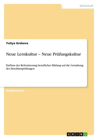 Neue Lernkultur - Neue Prüfungskultur