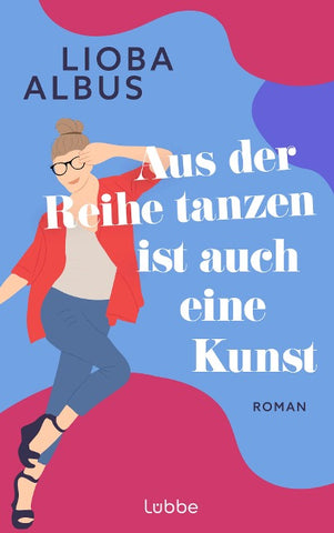 Aus der Reihe tanzen ist auch eine Kunst