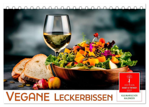 Vegane Leckerbissen (Tischkalender 2027 DIN A5 quer), CALVENDO Monatskalender