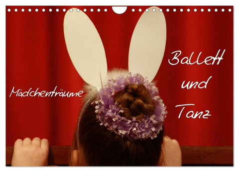 Mädchenträume - Ballett und Tanz (Wandkalender 2027 DIN A4 quer), CALVENDO Monatskalender