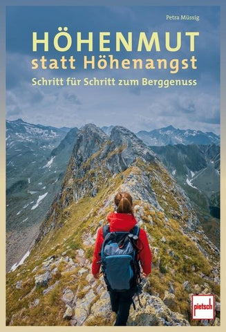 Höhenmut statt Höhenangst