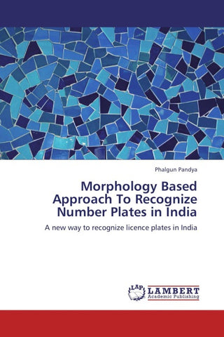 Morphology Based Approach To Recognize Number Plates in India
