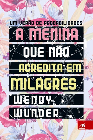A Menina que não Acredita em Milagres