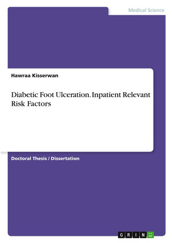 Diabetic Foot Ulceration. Inpatient Relevant Risk Factors