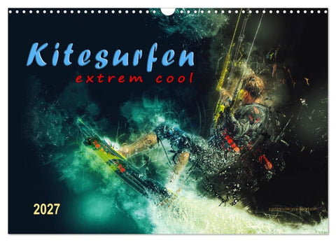 Kitesurfen extrem cool (Wandkalender 2027 DIN A3 quer), CALVENDO Monatskalender