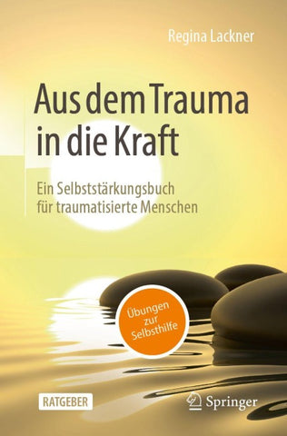 Aus dem Trauma in die Kraft