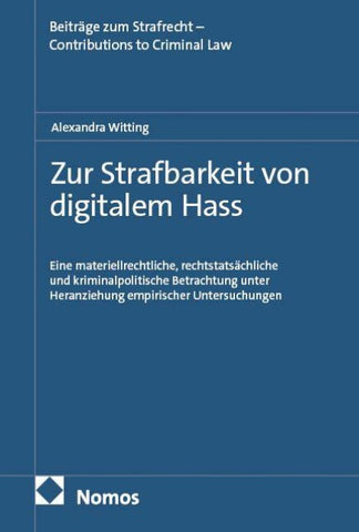 Zur Strafbarkeit von digitalem Hass