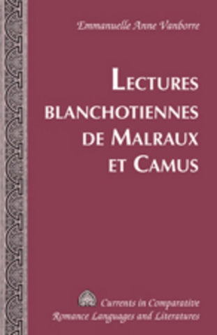 Lectures blanchotiennes de Malraux et Camus