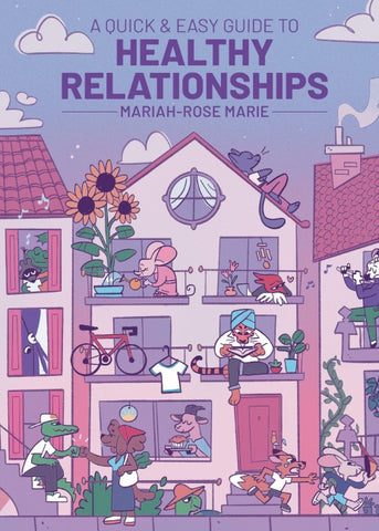 Quick & Easy Guide to Healthy Relationships SC (CVR A)