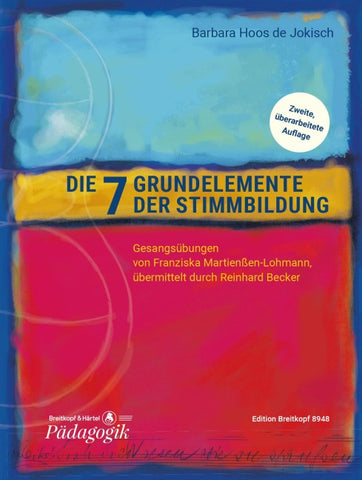 Die sieben Grundelemente der Stimmbildung