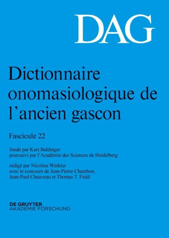 Dictionnaire onomasiologique de l’ancien gascon (DAG). Fascicule 22