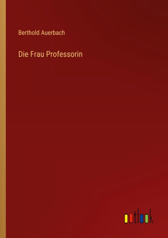 Die Frau Professorin
