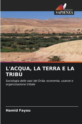 L'ACQUA, LA TERRA E LA TRIBÙ