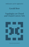 Topologies on Closed and Closed Convex Sets