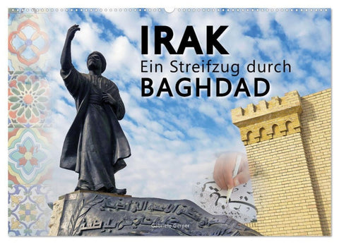 Irak Ein Streifzug durch Baghdad (Wandkalender 2027 DIN A2 quer), CALVENDO Monatskalender