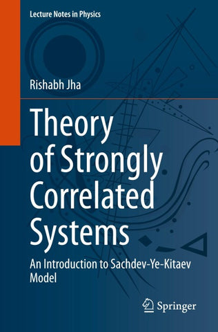 Theory of Strongly Correlated Systems