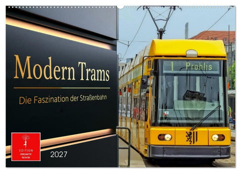 Modern Trams - die Faszination der Straßenbahn (Wandkalender 2027 DIN A2 quer), CALVENDO Monatskalender