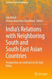 India’s Relations with Neighboring South and South East Asian Countries