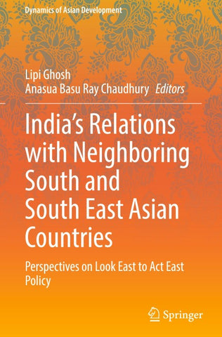 India’s Relations with Neighboring South and South East Asian Countries