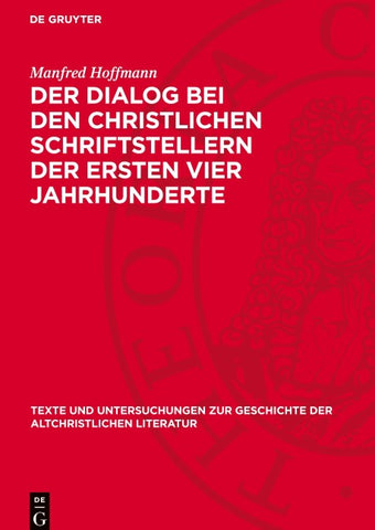 Der Dialog bei den christlichen Schriftstellern der ersten vier Jahrhunderte
