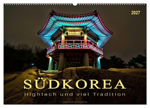 Südkorea - Hightech und viel Tradition (Wandkalender 2027 DIN A2 quer), CALVENDO Monatskalender