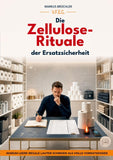 Die Zellulose-Rituale der Ersatzsicherheit (Ein V.F.E.G.-Buch)