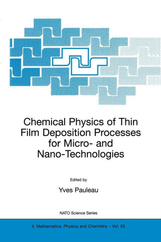 Chemical Physics of Thin Film Deposition Processes for Micro- and Nano-Technologies