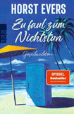 Zu faul zum Nichtstun