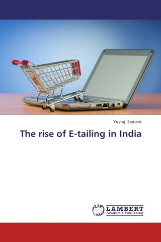 The rise of E-tailing in India