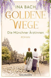 Goldene Wege. Die Münch