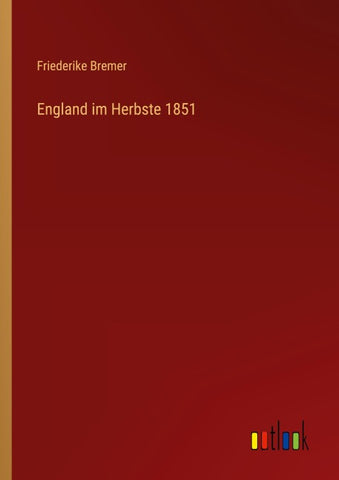 England im Herbste 1851
