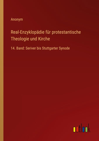 Real-Enzyklopädie für protestantische Theologie und Kirche