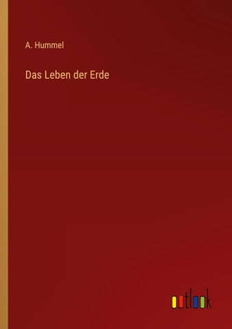 Das Leben der Erde