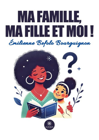 Ma famille, ma fille et moi !