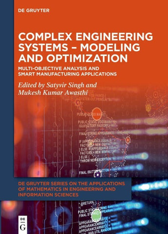 Complex Engineering Systems – Modeling and Optimization