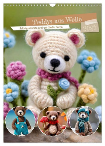 Teddys aus Wolle (Wandkalender 2027 DIN A3 hoch), CALVENDO Monatskalender
