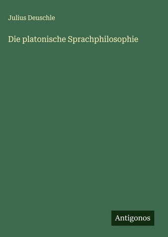 Die platonische Sprachphilosophie