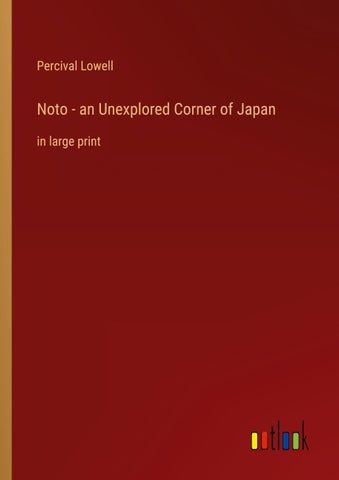 Noto - an Unexplored Corner of Japan