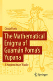 The Mathematical Enigma of Guamán Poma’s Yupana