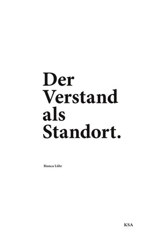 Der Verstand als Standort.